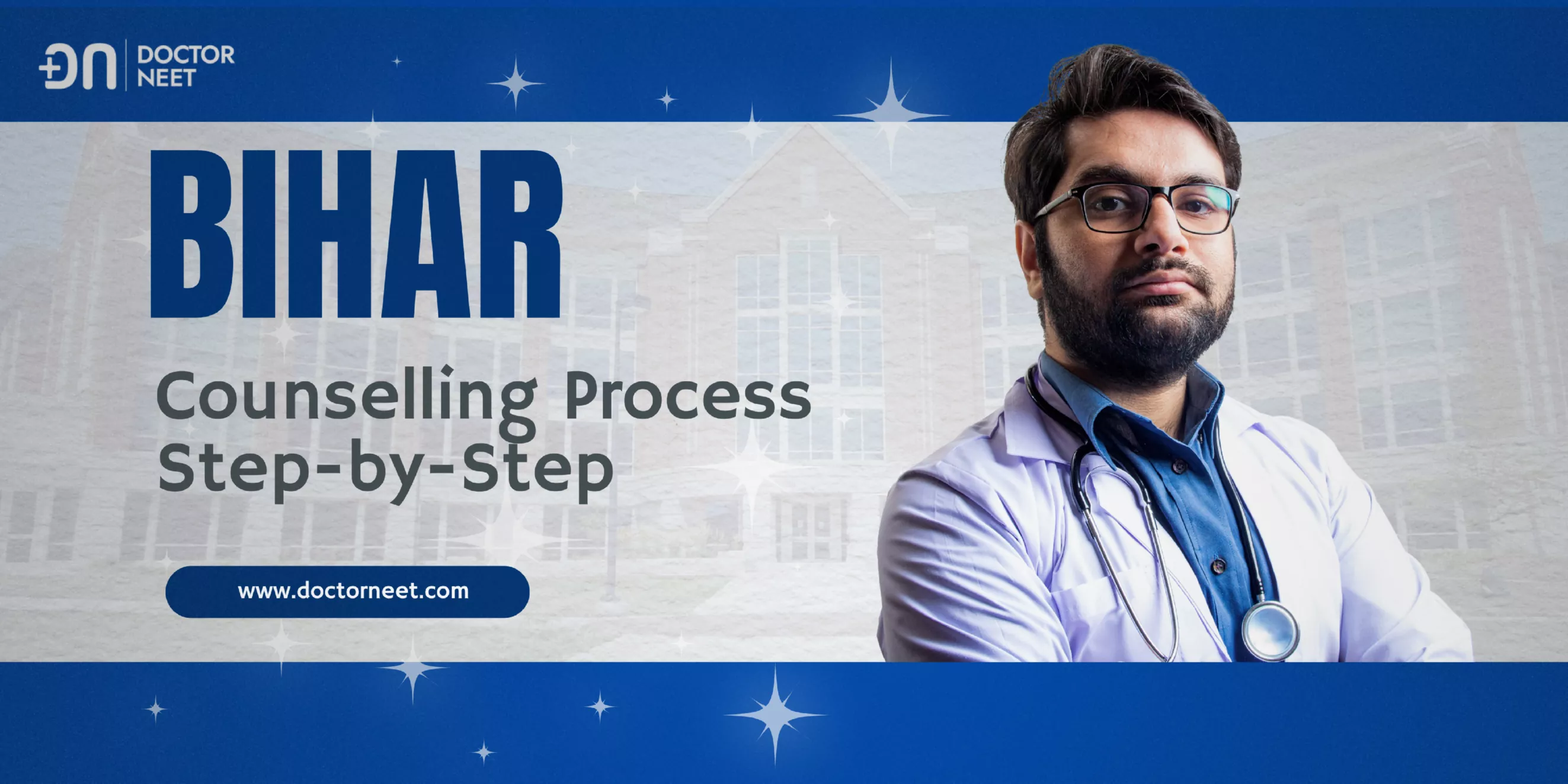 Bihar NEET UG Counselling 2025: Complete Step-by-Step Guide for MBBS/BDS Admission